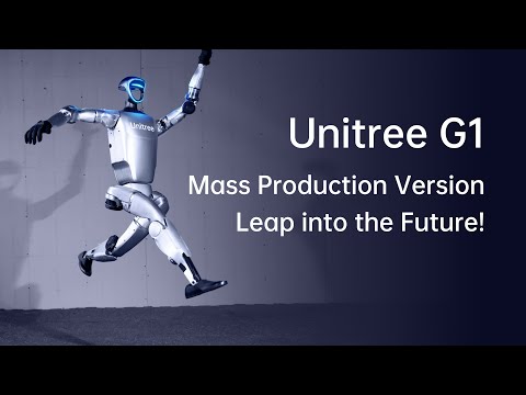 Unitree G1 mass production version, leap into the future!